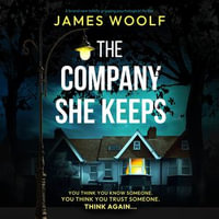 The Company She Keeps - James Woolf