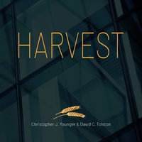 Harvest : The Definitive Guide to Selling Your Company - David C. Tolson