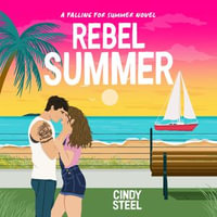 Rebel Summer : Falling for Summer : Book 7 - Marli Watson