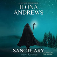 Sanctuary : Roman's Chronicles : Book 1 - Ilona Andrews