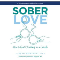 Sober Love : How to Quit Drinking as a Couple - Cara Swingline