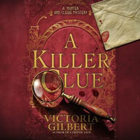 A Killer Clue : Hunter and Clewe Mystery : Book 2 - Victoria Gilbert