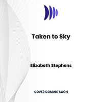 Taken to Sky : Xiveri Mates : Book 9 - Elizabeth Stephens