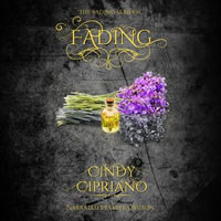 Fading : The Fading Series #1 - Cindy Cipriano