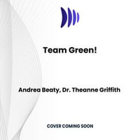 Team Green! : Ada Twist, Scientist: The Why Files : Book 6 - Andrea Beaty