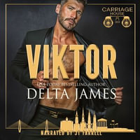 Viktor : A Steamy Billionaire Romantic Suspense - Delta James