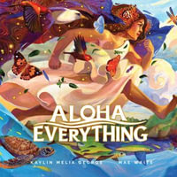 Aloha Everything - Barrie Kealoha