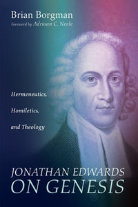 Jonathan Edwards on Genesis - Brian Borgman