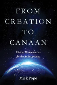 From Creation to Canaan - Mick Pope