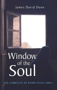 Window of the Soul - James David Dunn