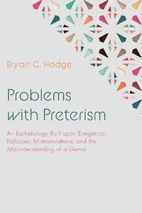 Problems with Preterism - Bryan C. Hodge