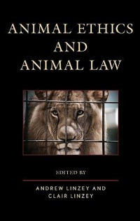 Animal Ethics and Animal Law - Andrew Linzey