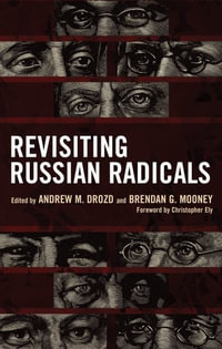 Revisiting Russian Radicals - Andrew M. Drozd