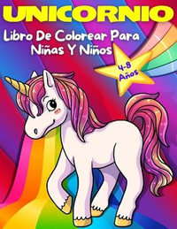 Libro para Colorear Unicornios : Para niñas de entre 8 a 10 años