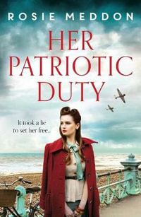 Her Patriotic Duty - Rosie Meddon