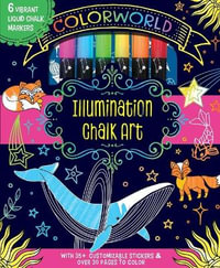 Illumination Chalk Art : Colorworld - Silver Dolphin Books