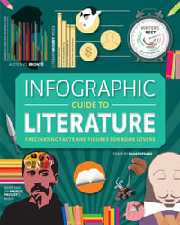 Infographic Guide to Literature : Infographic Guides - Joanna Eliot