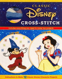 Classic Disney Cross Stitch : Cross-stitch Kits - Thunder Bay Press