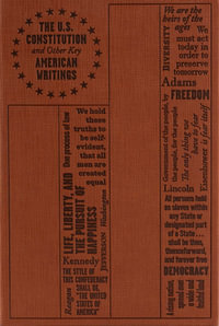 U.S. Constitution and Other Key American Writings : Word Cloud Classics - Founding Fathers