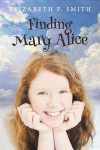 Finding Mary Alice - Elizabeth P. Smith