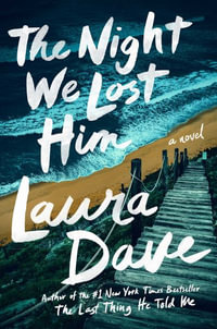 The Night We Lost Him - Laura Dave