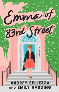 Emma of 83rd Street : For the Love of Austen - Audrey Bellezza