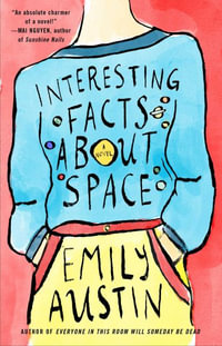 Interesting Facts about Space - Emily Austin