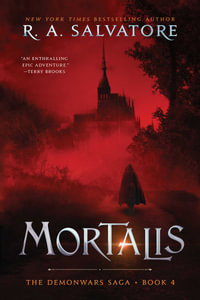 Mortalis : DemonWars series - R. A. Salvatore