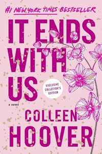 It Ends with Us : Special Collector's Edition - Colleen Hoover