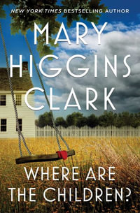 Where Are the Children? - Mary Higgins Clark