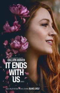 It Ends with Us : It Ends With Us - Colleen Hoover