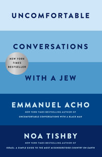 Uncomfortable Conversations with a Jew - Emmanuel Acho