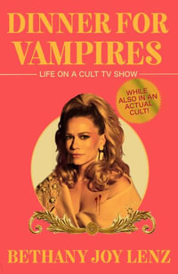 Dinner for Vampires - Bethany Joy Lenz