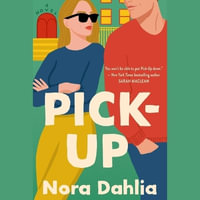 Pick-Up - Nora Dahlia