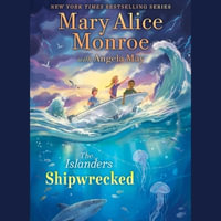 Shipwrecked : Islanders - Mary Alice Monroe