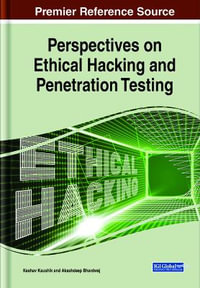 Perspectives on Ethical Hacking and Penetration Testing - Keshav Kaushik