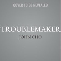 Troublemaker : Library Edition - John Cho