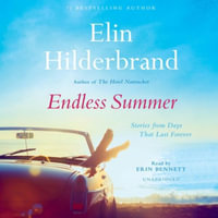 Endless Summer : Library Edition - Elin Hilderbrand