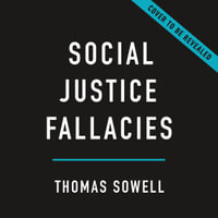 Social Justice Fallacies - Brad Sanders