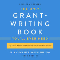The Only Grant-Writing Book You'll Ever Need - Lameece Issaq