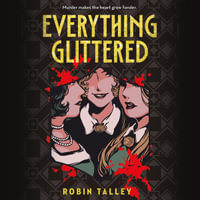 Everything Glittered - Lindsey Dorcus