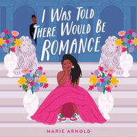 I Was Told There Would Be Romance - Melinda Sewak