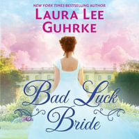 Bad Luck Bride : Scandal at the Savoy - Laura Lee Guhrke