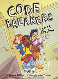 Race to the Show : Code Breakers - Amanda Gebhardt