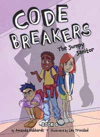 The Jumpy Janitor : Code Breakers - Amanda Gebhardt