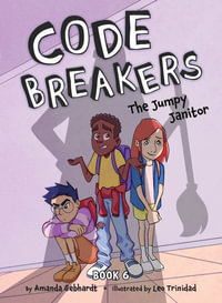 The Jumpy Janitor : Code Breakers - Amanda Gebhardt