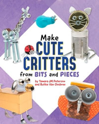 Make Cute Critters from Bits and Pieces : Scrap Art Fun - Ruthie Van Oosbree