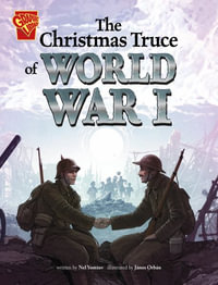 The Christmas Truce of World War I : Graphic Library: Great Moments in History - Nel Yomtov