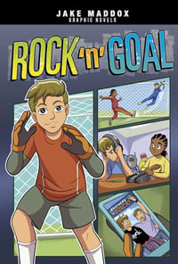 Rock 'n' Goal : Jake Maddox Graphic Novels - Jake Maddox