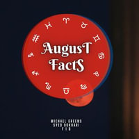 August Facts : Short Read From The Book What Does The Month Of Your Birth Reveal About You - Syed Bokhari